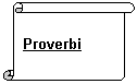 Pergamena 1: Proverbi